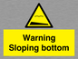 WL7491: Warning Sloping bottom