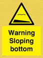 WL7491: Warning Sloping bottom