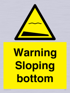 WL7491: Warning Sloping bottom