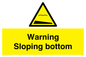 WL7491: Warning Sloping bottom