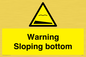WL7491: Warning Sloping bottom