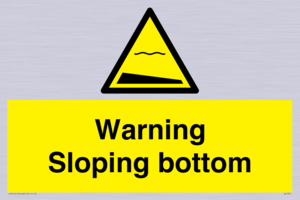 WL7491: Warning Sloping bottom
