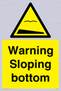 WL7491: Warning Sloping bottom