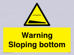 WL7491: Warning Sloping bottom