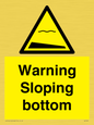 WL7491: Warning Sloping bottom