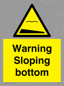 WL7491: Warning Sloping bottom