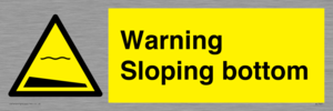 WL7491: Warning Sloping bottom
