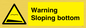 WL7491: Warning Sloping bottom