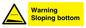 WL7491: Warning Sloping bottom