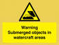 WL7496: Warning Submerged objects in watercraft areas