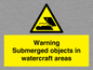 WL7496: Warning Submerged objects in watercraft areas