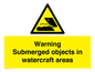 WL7496: Warning Submerged objects in watercraft areas