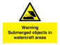 WL7496: Warning Submerged objects in watercraft areas