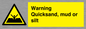 WL7501: Warning Quick, sand mud or silt
