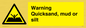 WL7501: Warning Quick, sand mud or silt