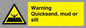 WL7501: Warning Quick, sand mud or silt