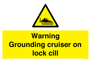 WL7813: Warning Grounding cruiser on lock cill