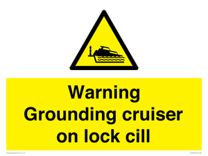 WL7813: Warning Grounding cruiser on lock cill