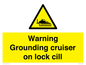 WL7813: Warning Grounding cruiser on lock cill