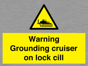WL7813: Warning Grounding cruiser on lock cill