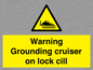 WL7813: Warning Grounding cruiser on lock cill