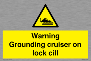 WL7813: Warning Grounding cruiser on lock cill
