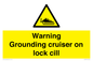 WL7813: Warning Grounding cruiser on lock cill