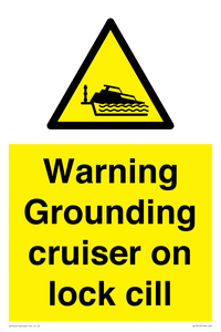 WL7813: Warning Grounding cruiser on lock cill
