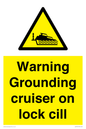 WL7813: Warning Grounding cruiser on lock cill