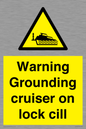 WL7813: Warning Grounding cruiser on lock cill