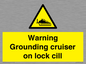 WL7813: Warning Grounding cruiser on lock cill