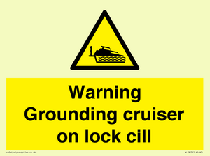 WL7813: Warning Grounding cruiser on lock cill