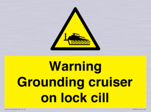 WL7813: Warning Grounding cruiser on lock cill