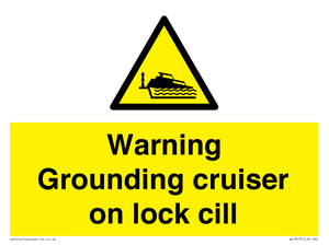 WL7813: Warning Grounding cruiser on lock cill