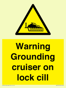 WL7813: Warning Grounding cruiser on lock cill