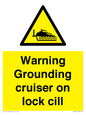 WL7813: Warning Grounding cruiser on lock cill