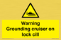 WL7813: Warning Grounding cruiser on lock cill