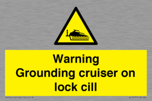 WL7813: Warning Grounding cruiser on lock cill
