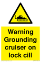 WL7813: Warning Grounding cruiser on lock cill