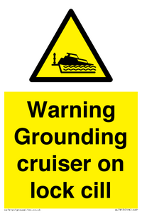 WL7813: Warning Grounding cruiser on lock cill
