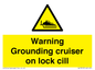 WL7813: Warning Grounding cruiser on lock cill