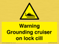 WL7813: Warning Grounding cruiser on lock cill