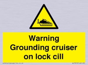 WL7813: Warning Grounding cruiser on lock cill