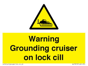 WL7813: Warning Grounding cruiser on lock cill