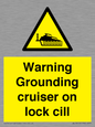 WL7813: Warning Grounding cruiser on lock cill