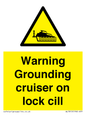 WL7813: Warning Grounding cruiser on lock cill