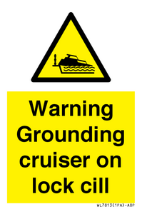 WL7813: Warning Grounding cruiser on lock cill