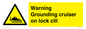 WL7813: Warning Grounding cruiser on lock cill