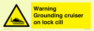 WL7813: Warning Grounding cruiser on lock cill