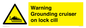 WL7813: Warning Grounding cruiser on lock cill